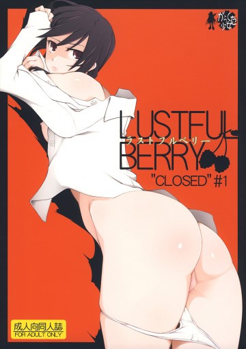 LUSTFUL BERRY“CLOSED