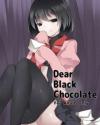Dear Black Chocolate - 〈物語〉シリーズ